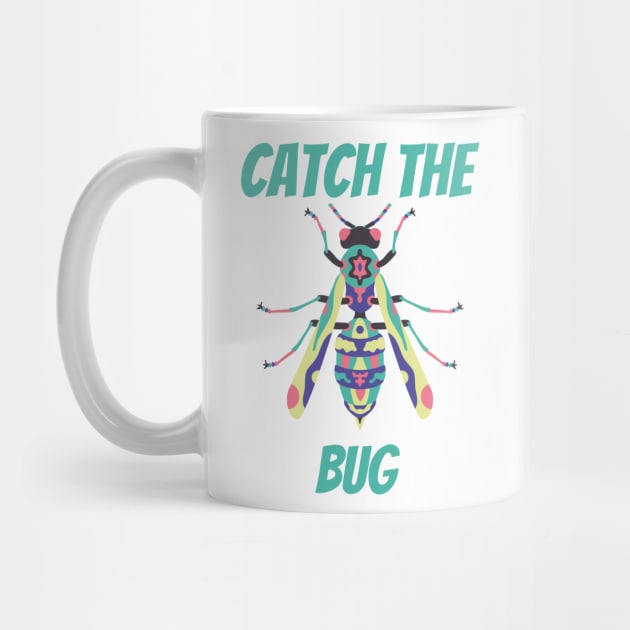Catch the Bug! by Witty Wear Studio